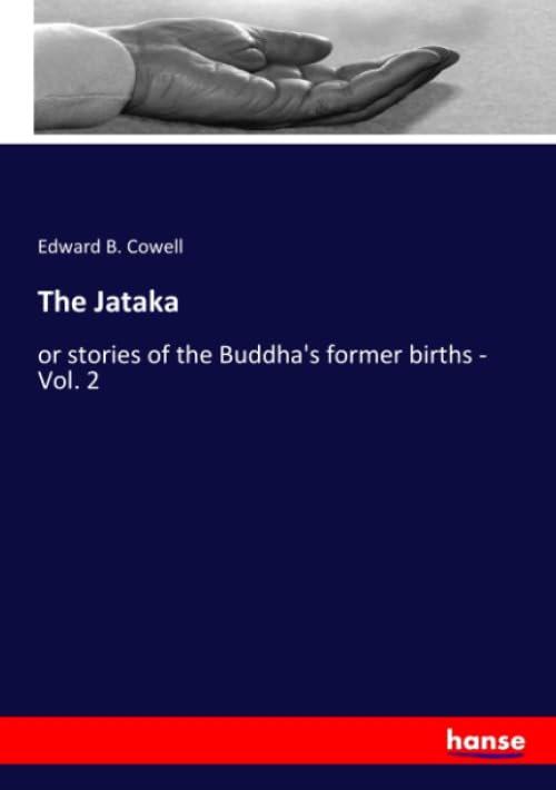 The Jataka: or stories of the Buddha's former births - Vol. 2 Religion & Esotericism