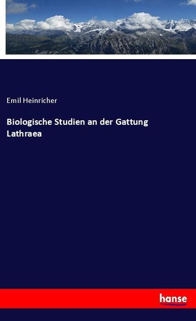 Biologische Studien an der Gattung Lathraea Business & Technology