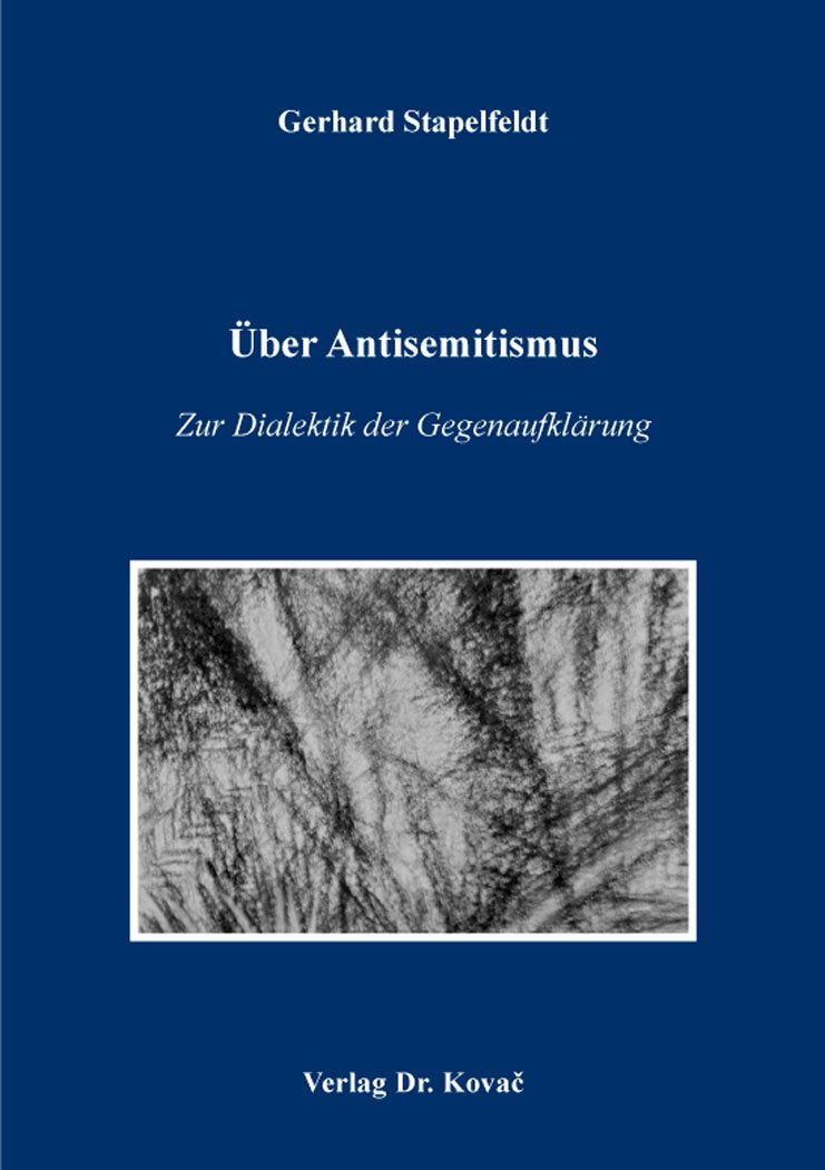 Über Antisemitismus – Zur Dialektik der Gegenaufklärung (Kritik und Reflexion - Interdisziplinäre Beiträge zur kritischen Gesellschaftstheorie) Law