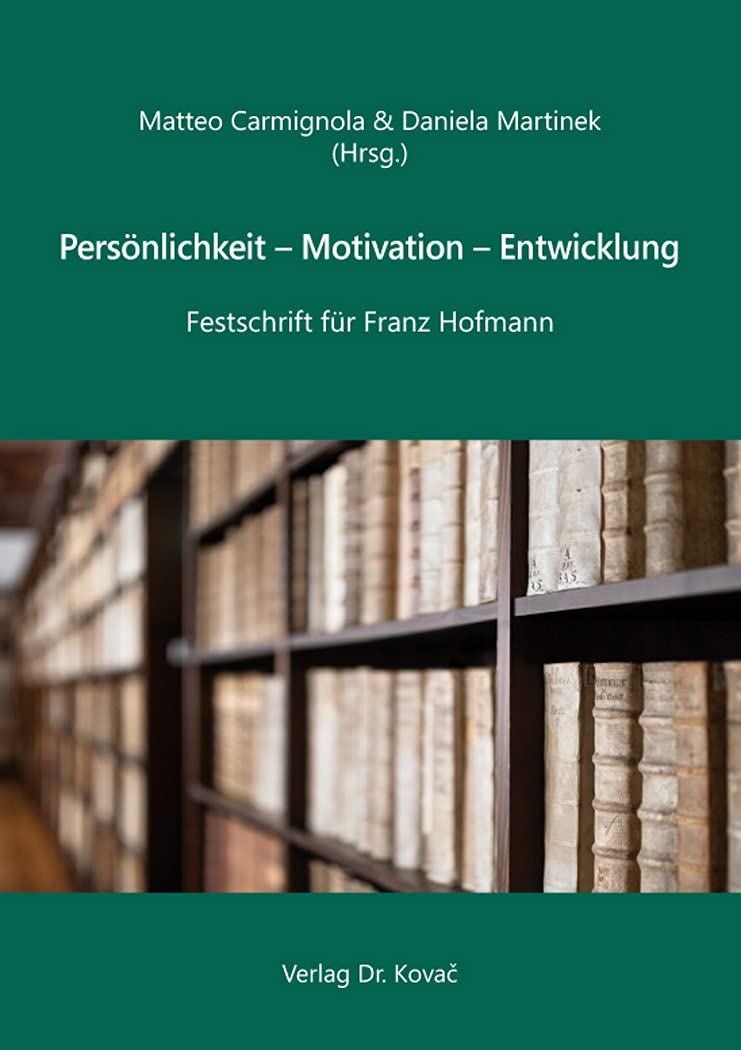 Persönlichkeit – Motivation – Entwicklung: Festschrift für Franz Hofmann (Studien zur Schulpädagogik) Books