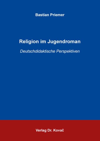 Religion im Jugendroman: Deutschdidaktische Perspektiven (Didaktik in Forschung und Praxis) Parents & Children