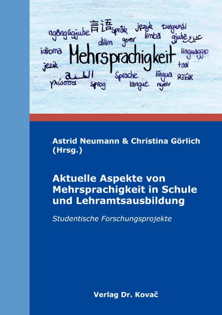 Aktuelle Aspekte von Mehrsprachigkeit in Schule und Lehramtsausbildung: Studentische Forschungsprojekte (Blickpunkt Deutsch als Zweitsprache) Books