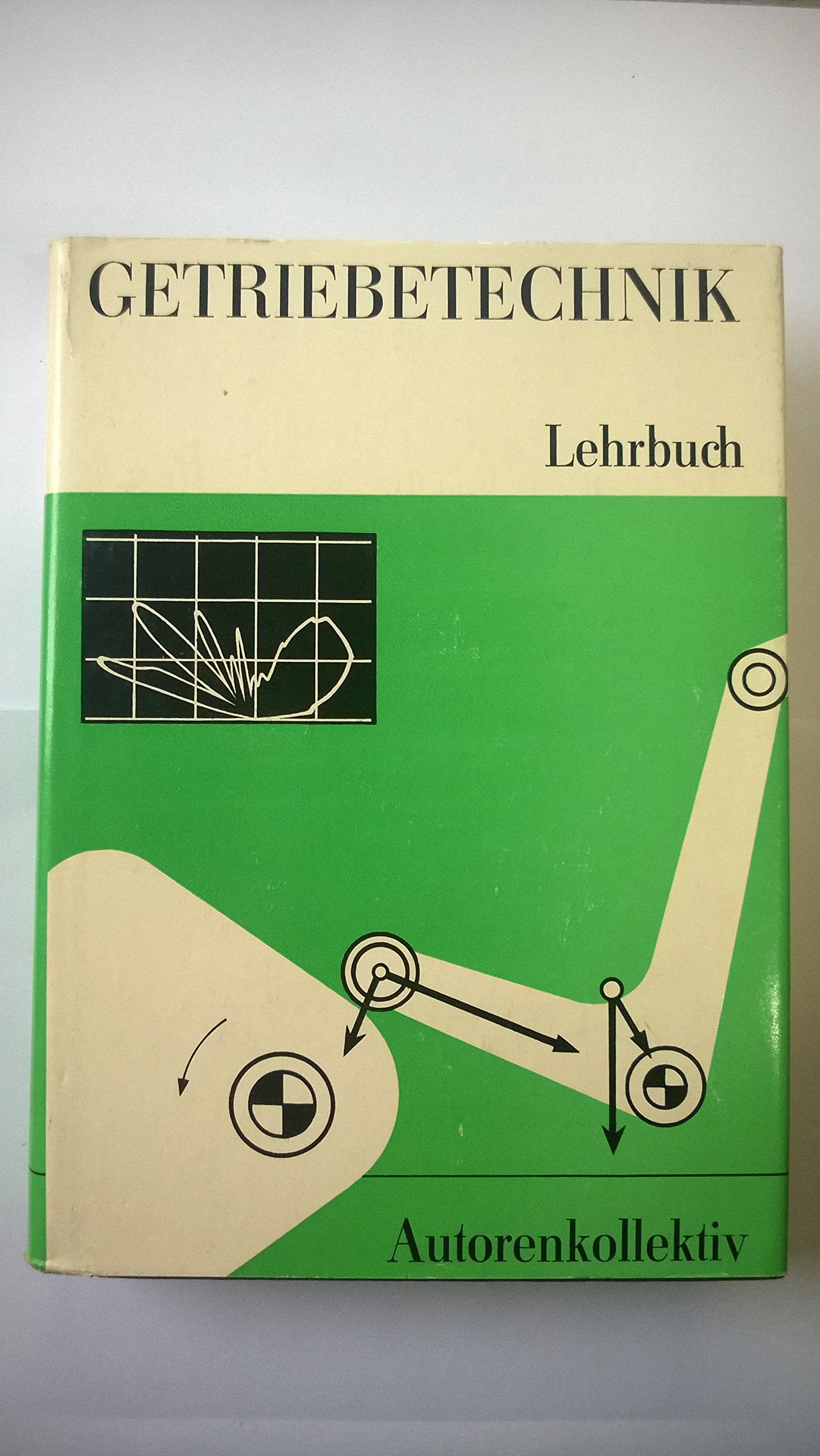 Getriebetechnik. Lehrbuch Business & Technology