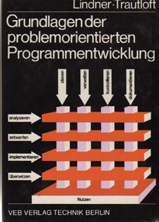 Grundlagen der problemorientierten Programmentwicklung Computer Science