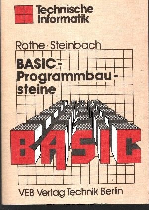 BASIC-Programmbausteine. Lineare Gleichungssysteme, Nichtlineare Gleichungen, Differentialgleichungen Mathematics