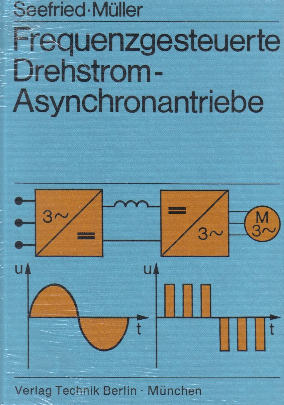Frequenzgesteuerte Drehstrom-Asynchronantriebe Business & Technology