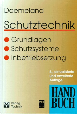 Product Image: Handbuch Schutztechnik. Grundlagen. Schutzsysteme. Inbetriebsetzung.