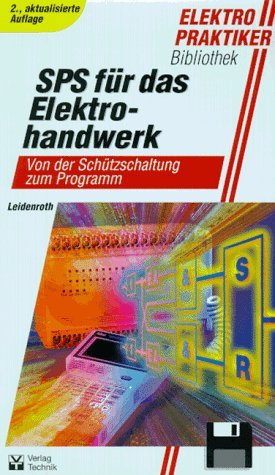 SPS für das Elektrohandwerk. Von der Schützschaltung zum Programm Business & Technology