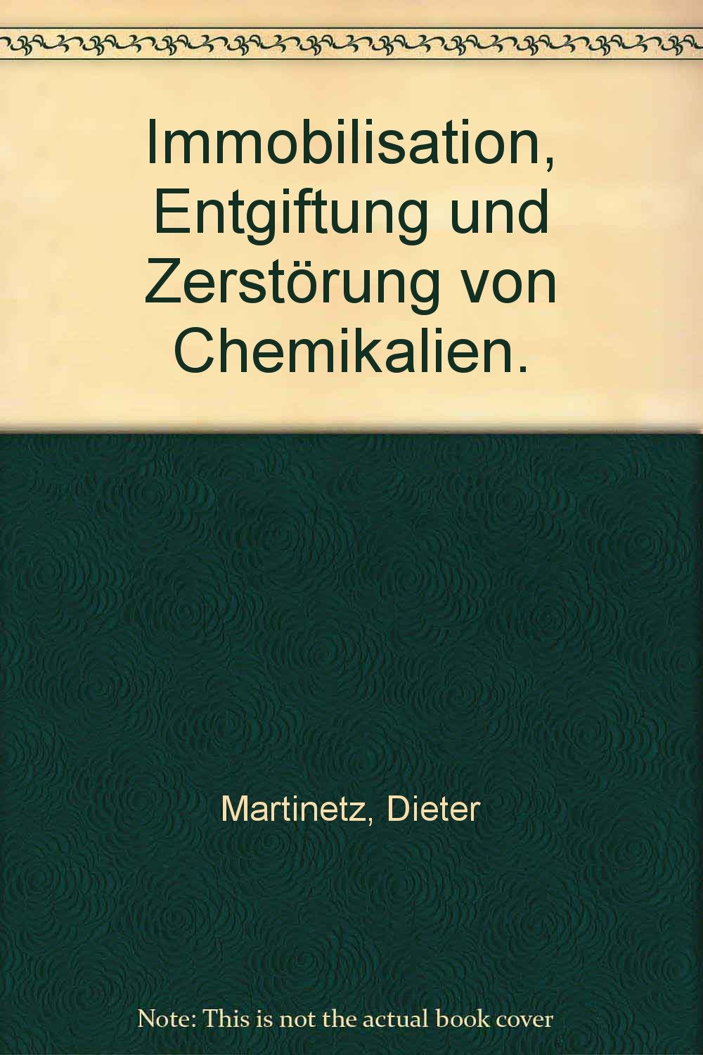 Immobilisation, Entgiftung und Zerstörung von Chemikalien Medicine