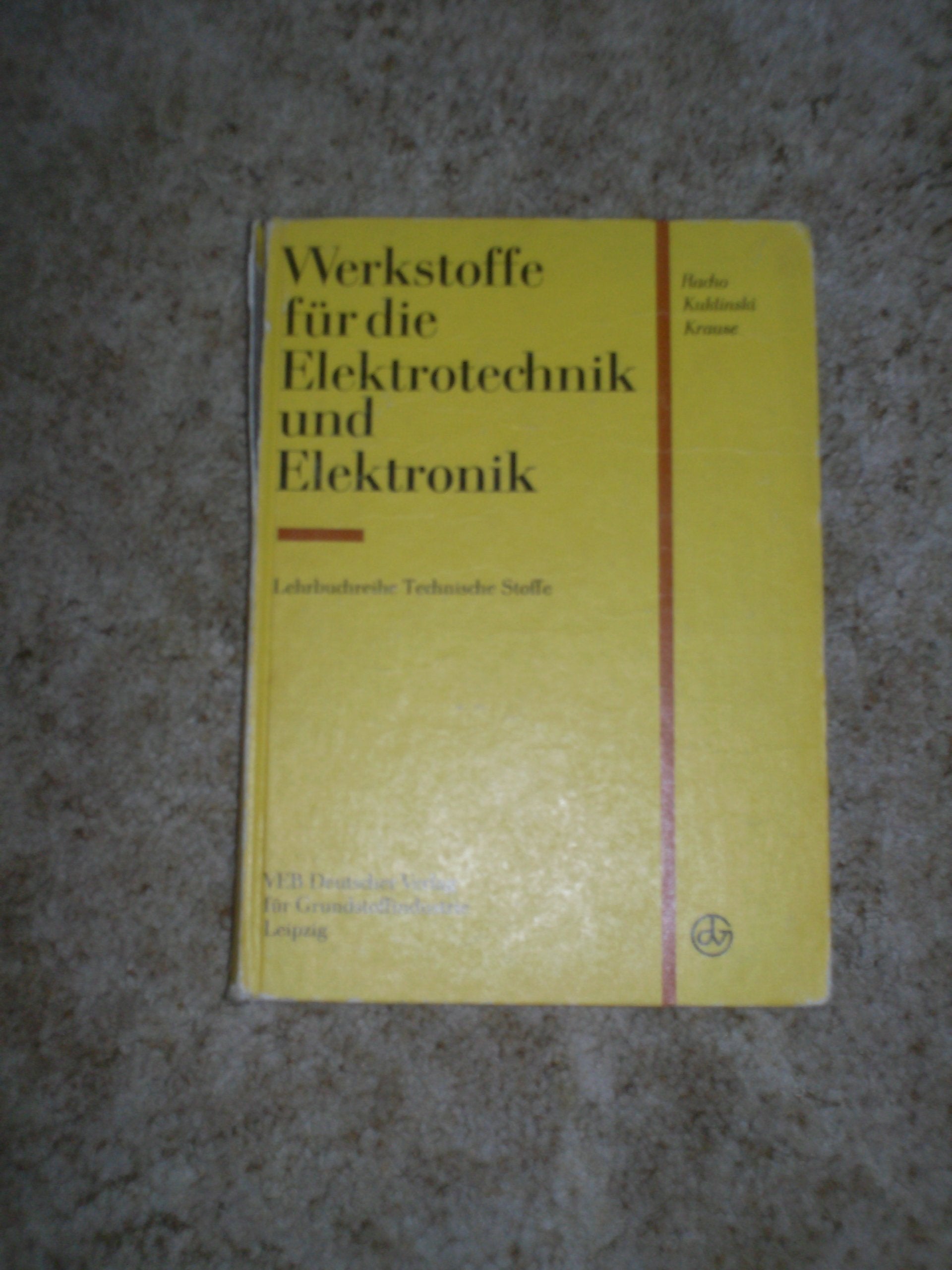 Werkstoffe für die Elektrotechnik und Elektronik Business & Technology