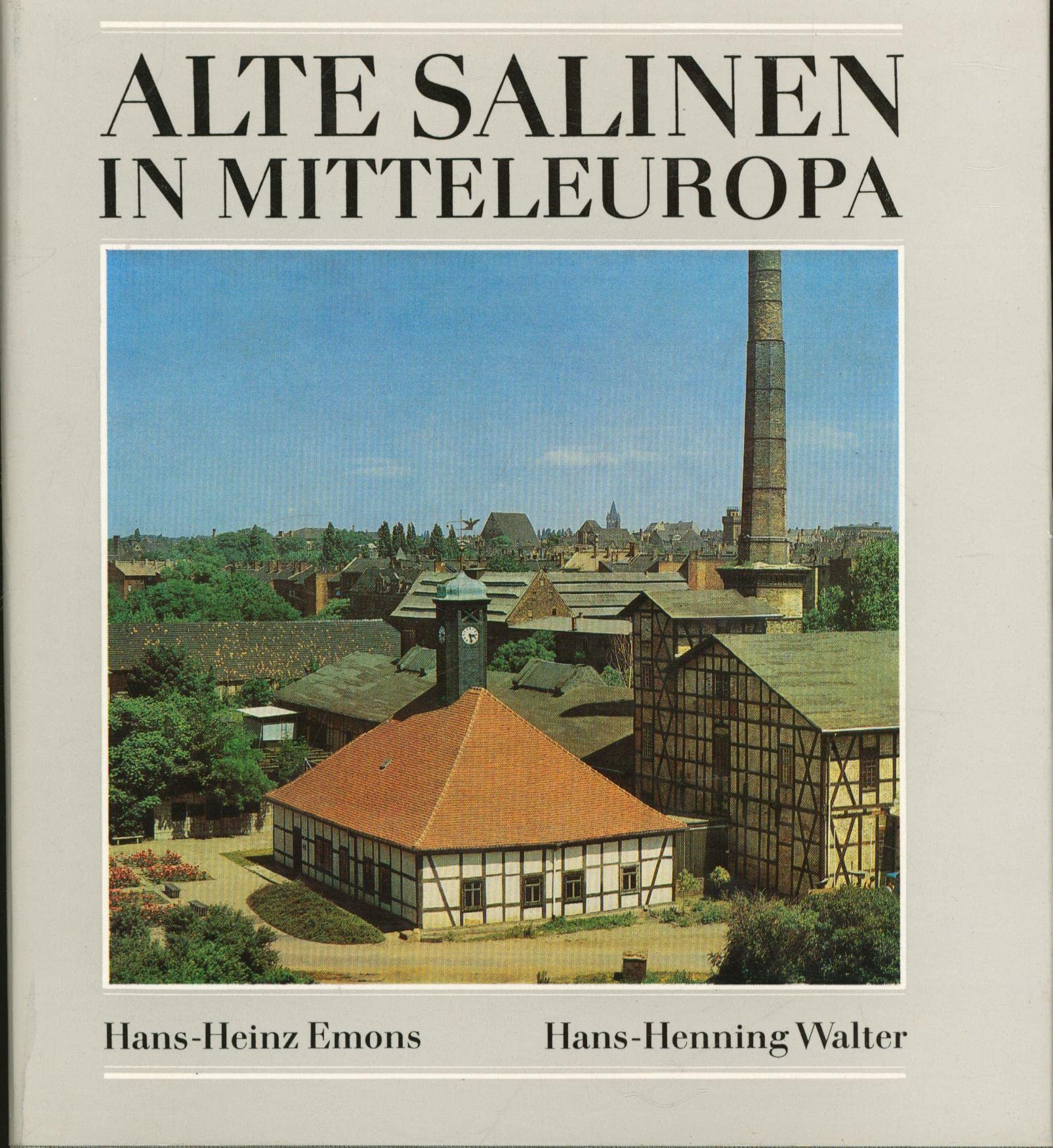 Alte Salinen in Mitteleuropa Business & Technology