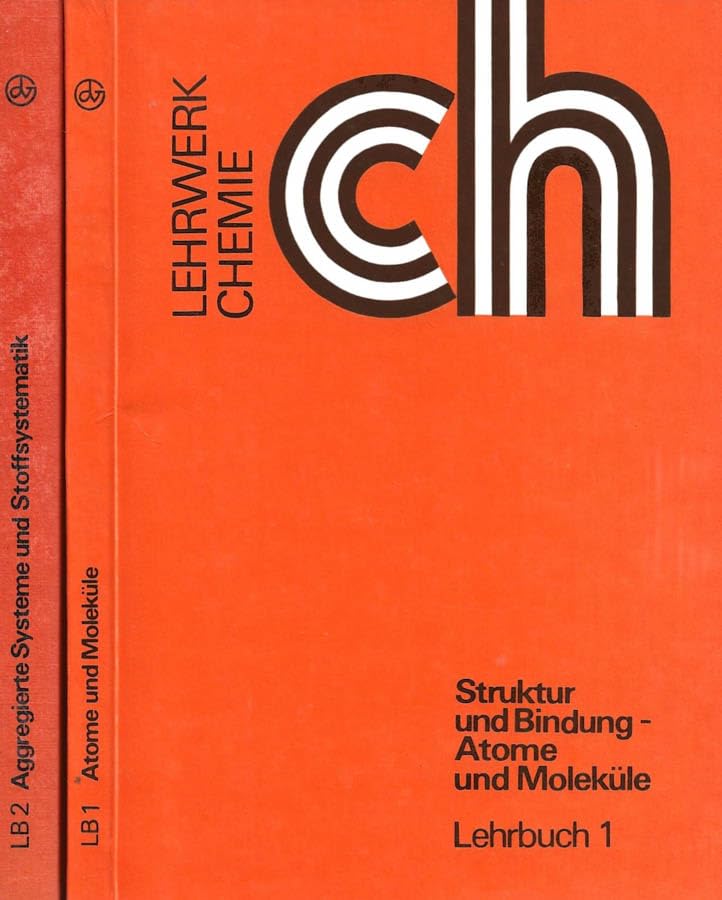 Lehrwerk Chemie, Bd.1, Struktur und Bindung, Atome und Moleküle Natural Sciences