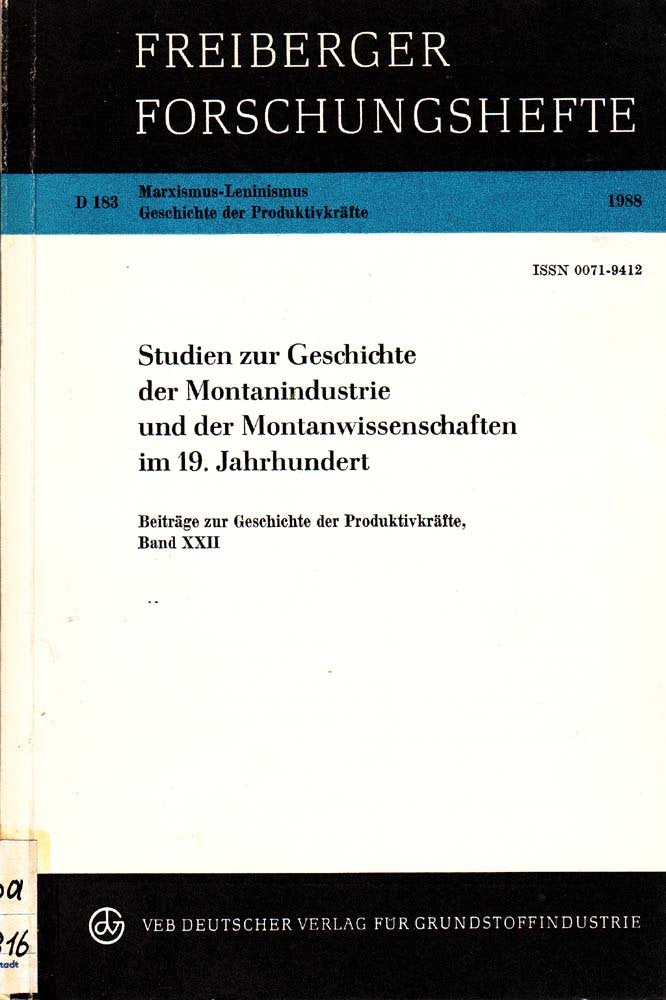 Studien zur Geschichte der Montanindustrie und der Montanwissenschaften im 19. Jahrhundert (Beiträge zur Geschichte der Produktivkräfte) book