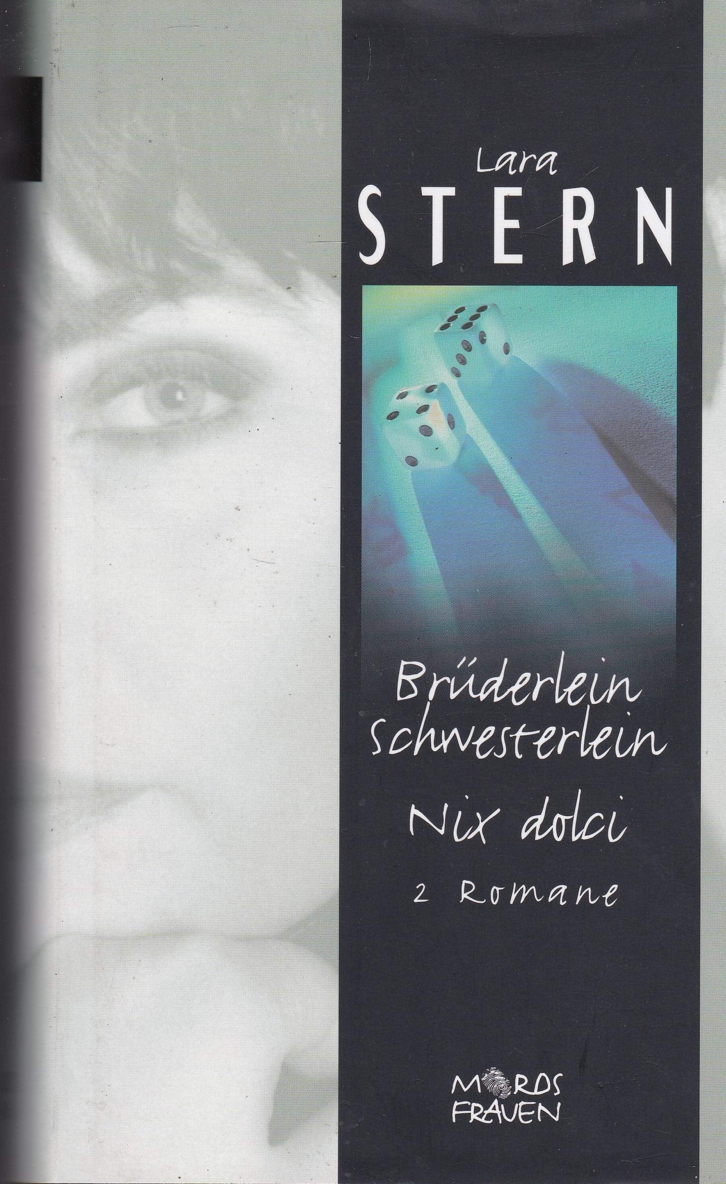 Lara Stern: Brüderlein Schwesterlein / Nix dolci (2 Romane) Fiction