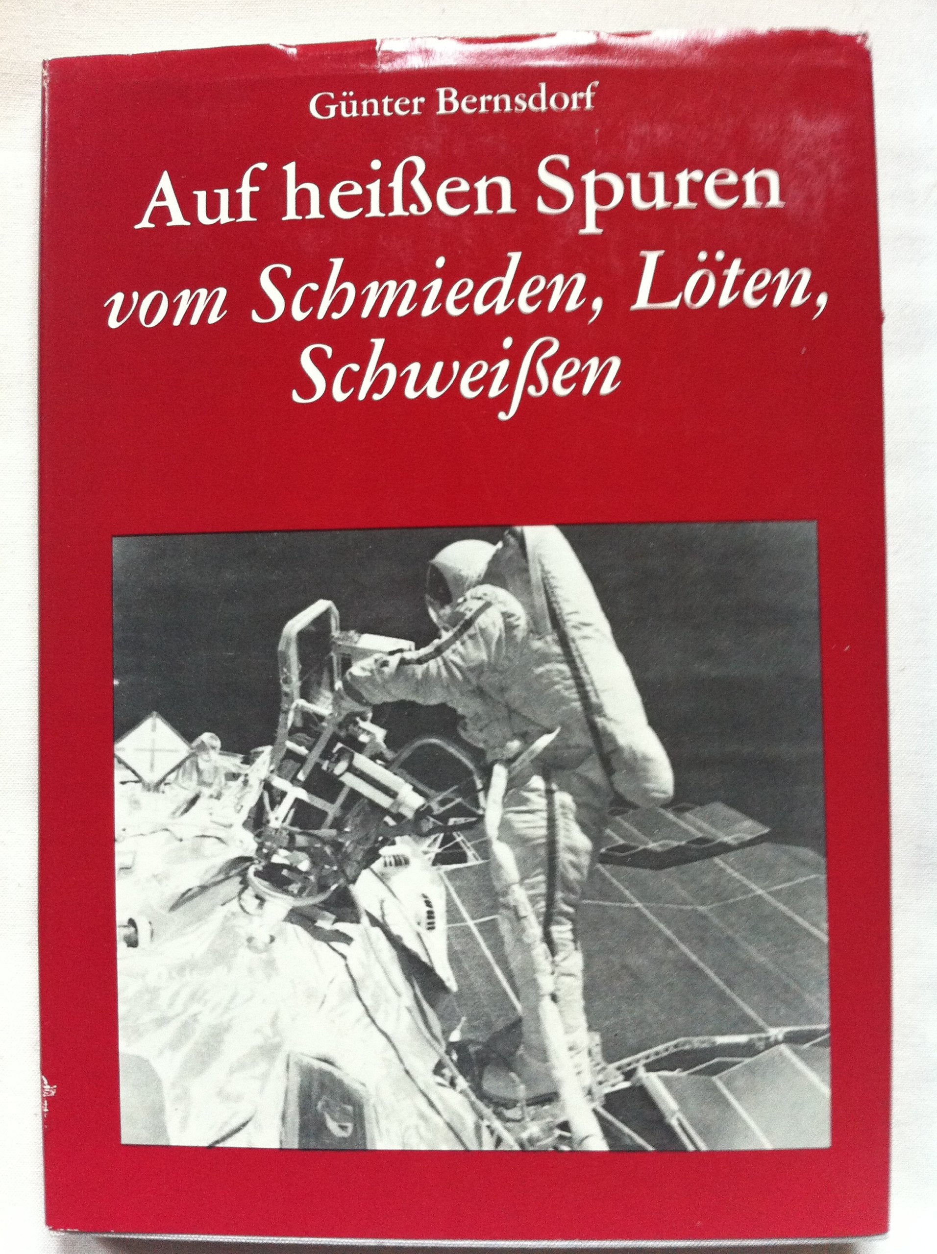 Auf heißen Spuren vom Schmieden, Löten, Schweißen Natural Sciences