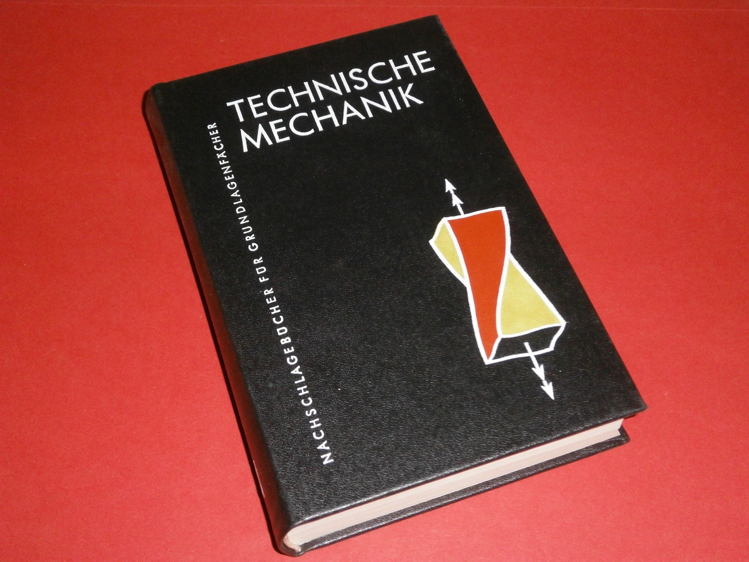Technische Mechanik. Eine Übersicht für Ingenieurstudenten Education & Training