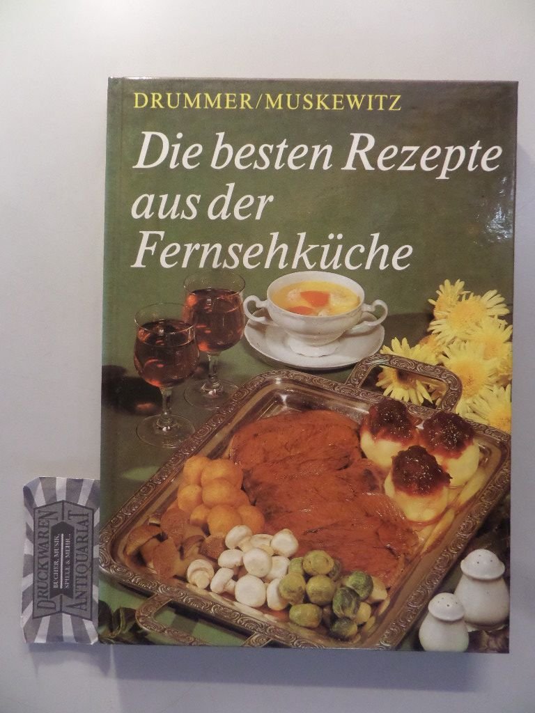 Die besten Rezepte aus der Fernsehküche : gewürzt mit kulinarischer Kulturgeschichte. Books