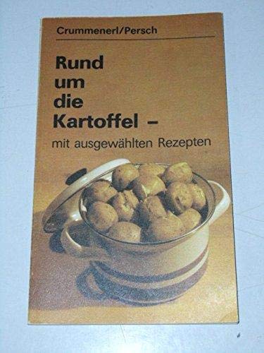Rund um die Kartoffel: Mit ausgewählten Rezepten Books