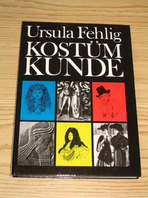Kostümkunde für die Berufsausbildung. Mode im Wandel der Zeiten. Books