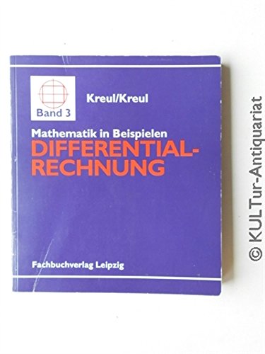 Differentialrechnung. Ein Arbeitsbuch zum Wiederholen und Festigen des Lehrstoffes Mathematics