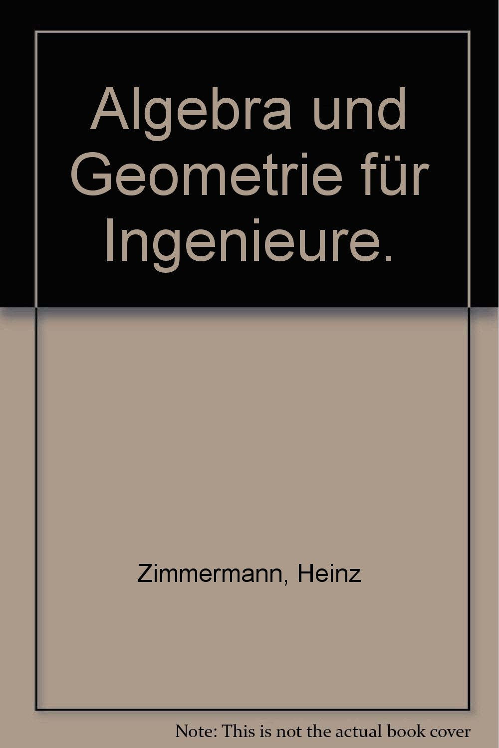 Algebra und Geometrie für Ingenieure Mathematics
