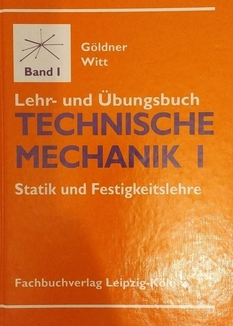 Lehr- und Übungsbuch, Technische Mechanik Band 1: Statik und Festigkeitslehre Books