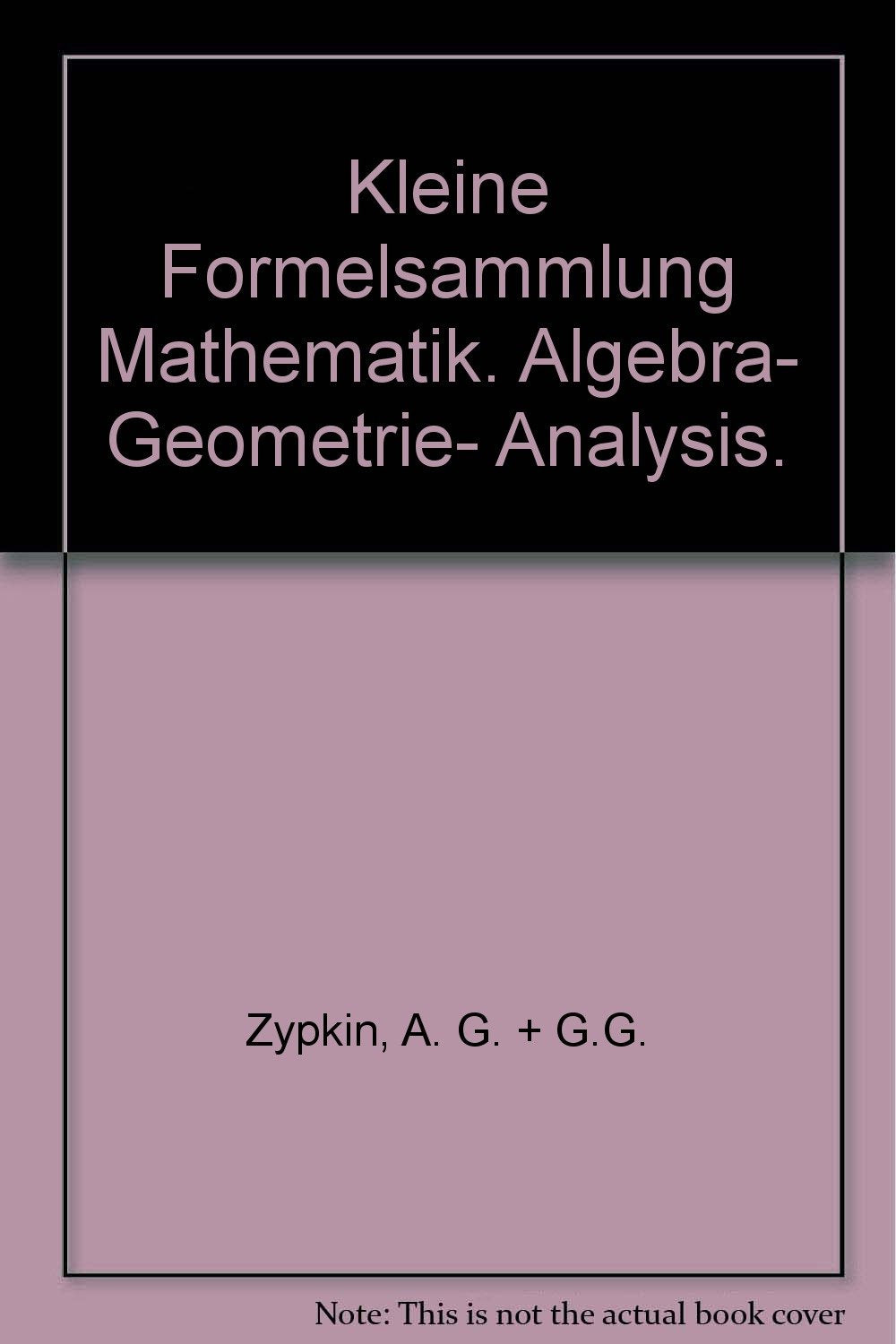 Product Image: Kleine Formelsammlung Mathematik. Algebra - Geometrie - Analysis