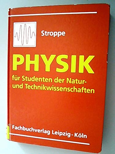 Physik für Studenten der Natur- und Technikwissenschaften. Ein Lehrbuch zum Gebrauch neben Vorlesungen Mathematics