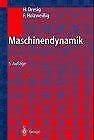 Lehrbuch der Maschinendynamik. Grundlagen und praxisorientierte Beispiele Books