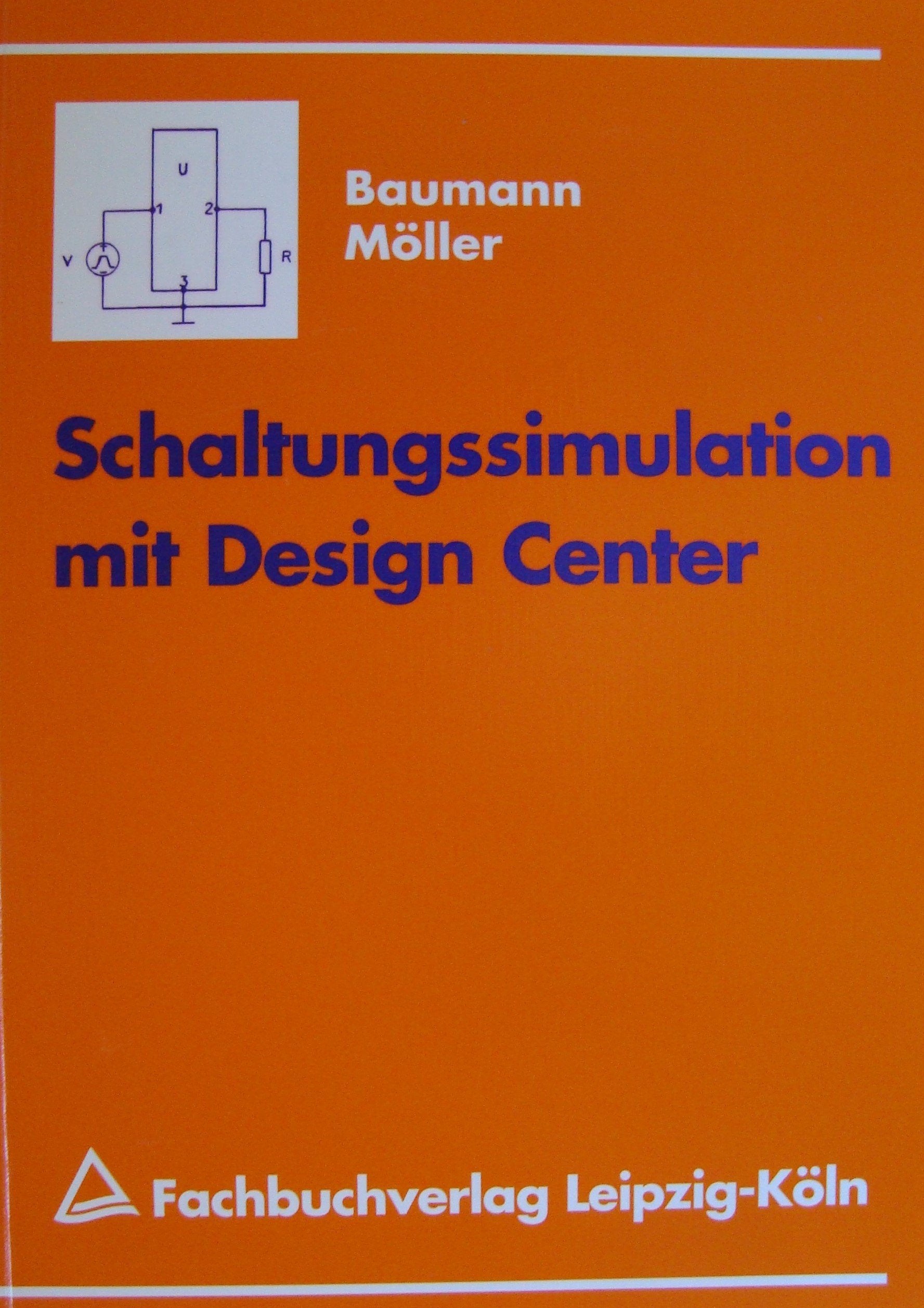 Schaltungssimulation mit Design Center. Aufgabensammlung mit Lösungen zu Schaltungen der Elektronik Architecture