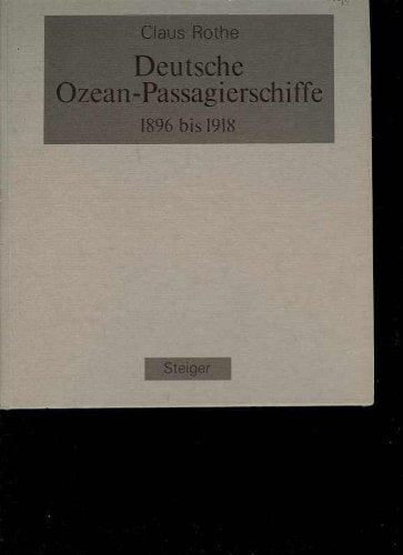 Deutsche Ozean-Passagierschiffe 1896 bis 1918 Business & Technology