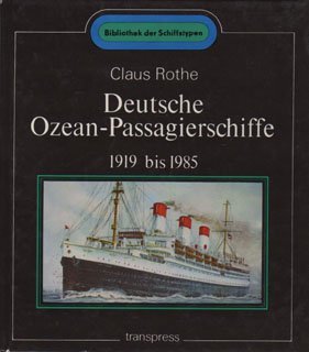 Deutsche Ozean-Passagierschiffe 1919 bis 1985 (Bibliothek der Schiffstypen) Books