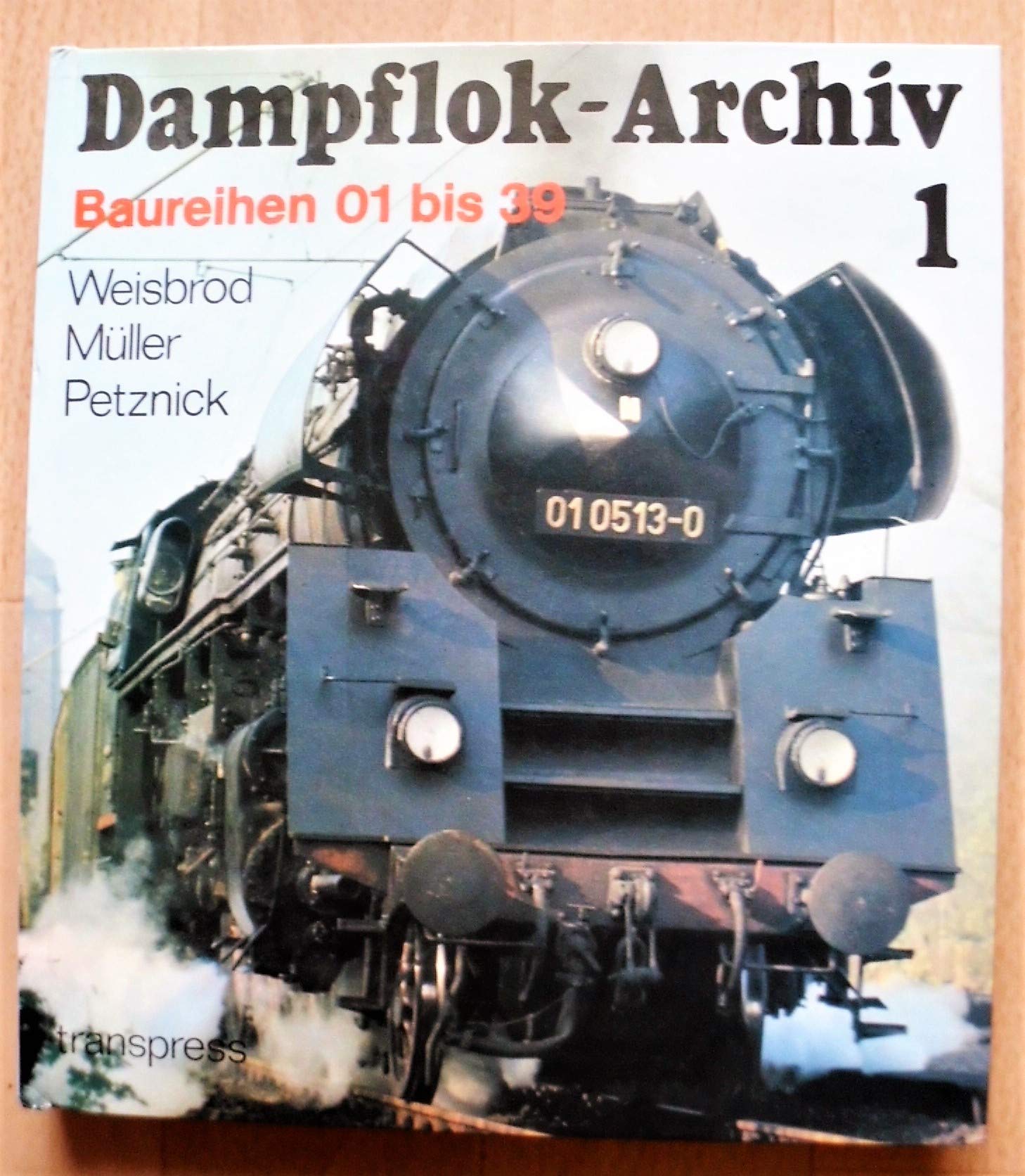 Dampflok Archiv 1. Baureihen 01 bis 39. Books