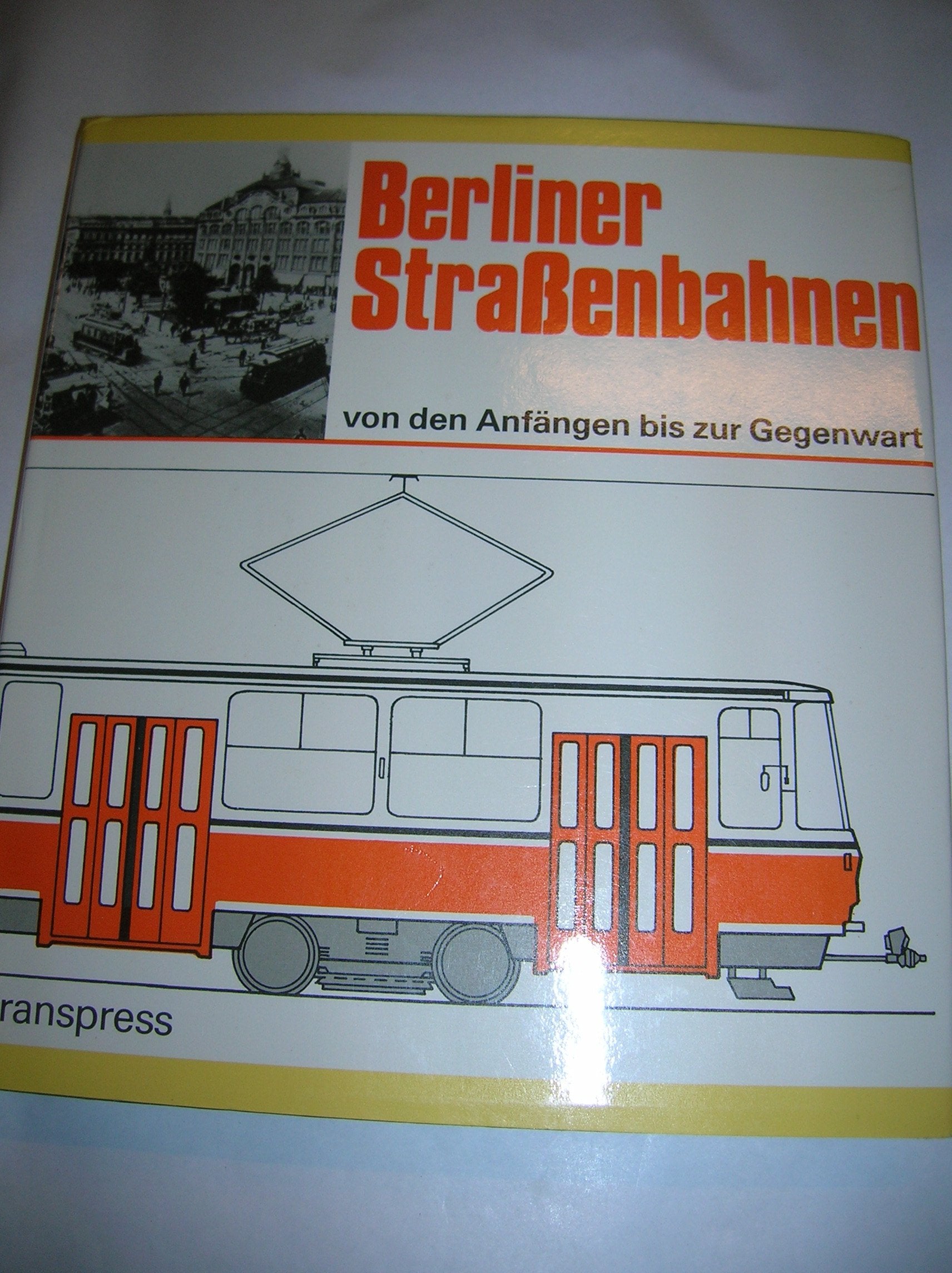 Berliner Strassenbahnen / Strassenbahn-Archiv Band 5 Books
