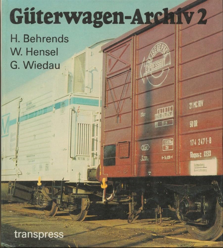 Güterwagen-Archiv 2 : Deutsche Bundesbahn und Deutsche Reichsbahn Books