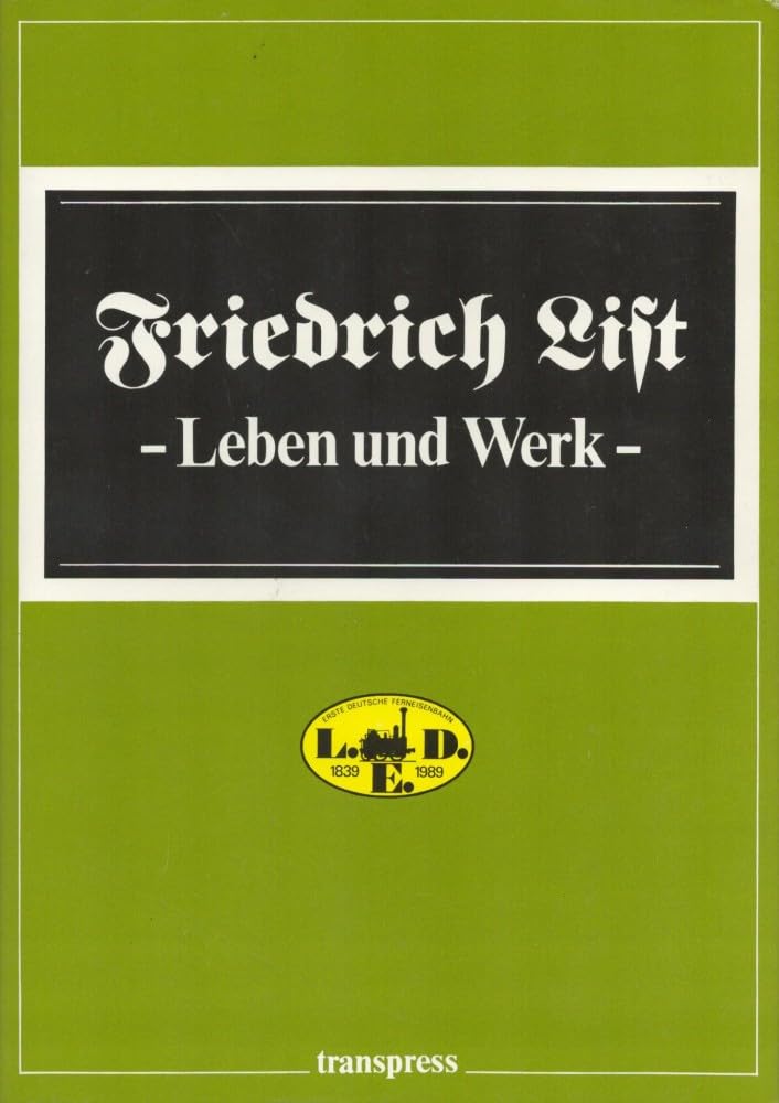 Friedrich List. Leben und Werk Books