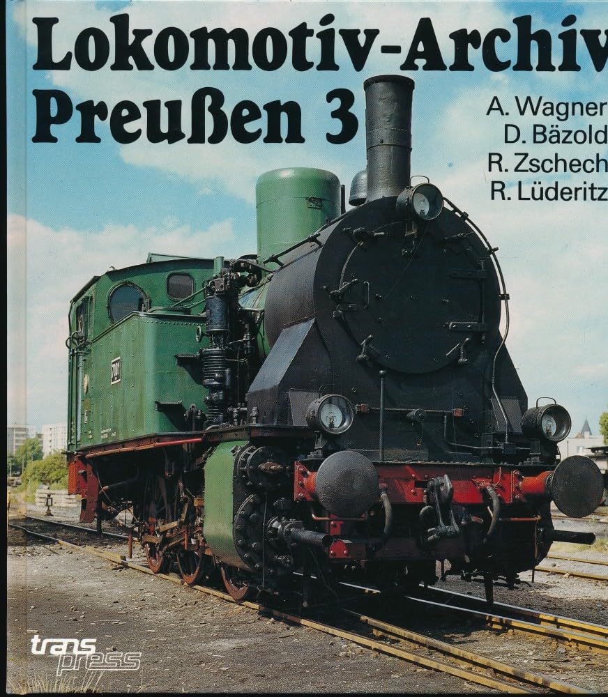 Lokomotiv-Archiv Preußen 3: Tenderlokomotiven Books