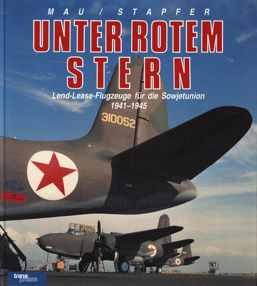 Unter rotem Stern. Land-Lease. Flugzeuge für die Sowjetunion 1941-1945 Film, Art & Culture