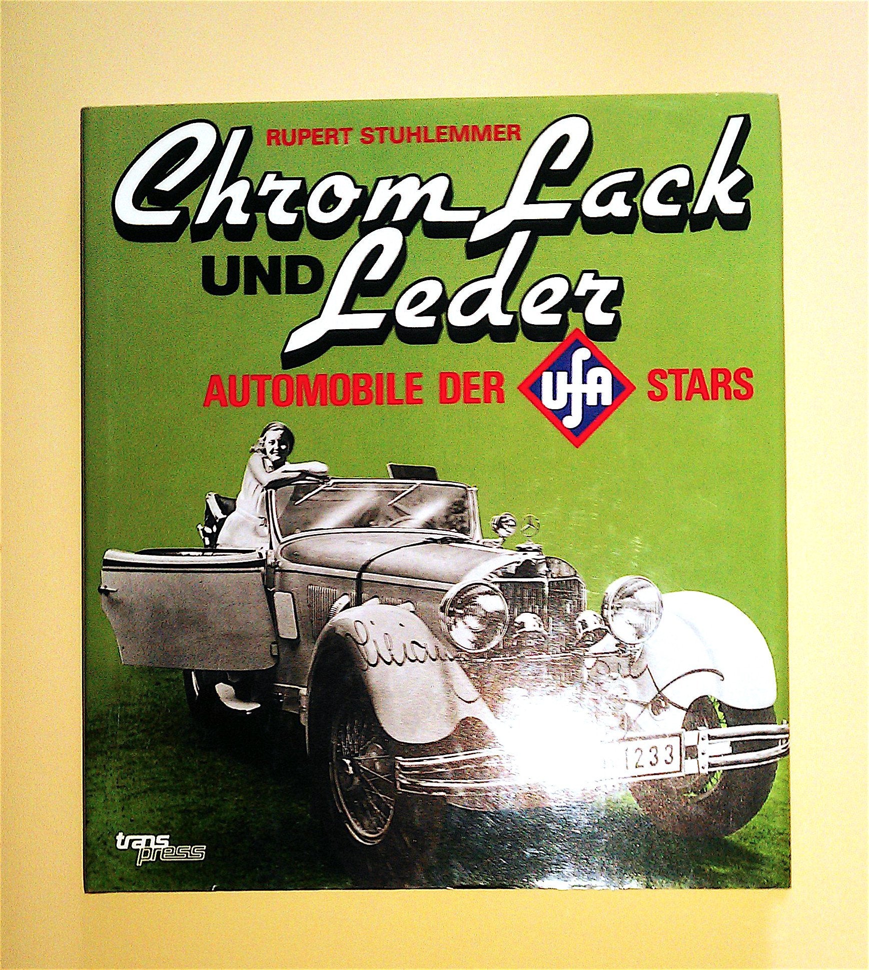 Product Image: Chrom, Lack und Leder. Automobile der Ufa-Stars
