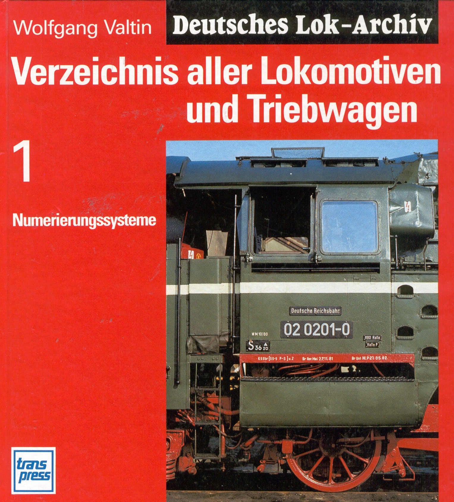 Verzeichnis aller Lokomotiven und Triebwagen, Bd.1, Numerierungssysteme bei den deutschen Bahnen General education