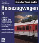 Reisezugwagen, in 3 Bdn., Bd.3, Speisewagen, Schlafwagen und Salonwagen: Speise-, Schlaf- und Salonwagen (Reisezugwagen: Sitz- und Gepäckwagen) Books