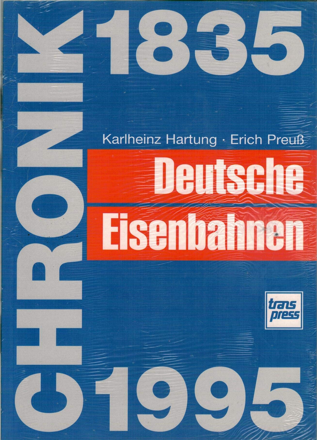 Chronik - Deutsche Eisenbahnen 1835-1995 Business & Technology