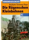 Die Rügenschen Kleinbahnen (Transpress Verkehrsgeschichte) Business, Finance & Career