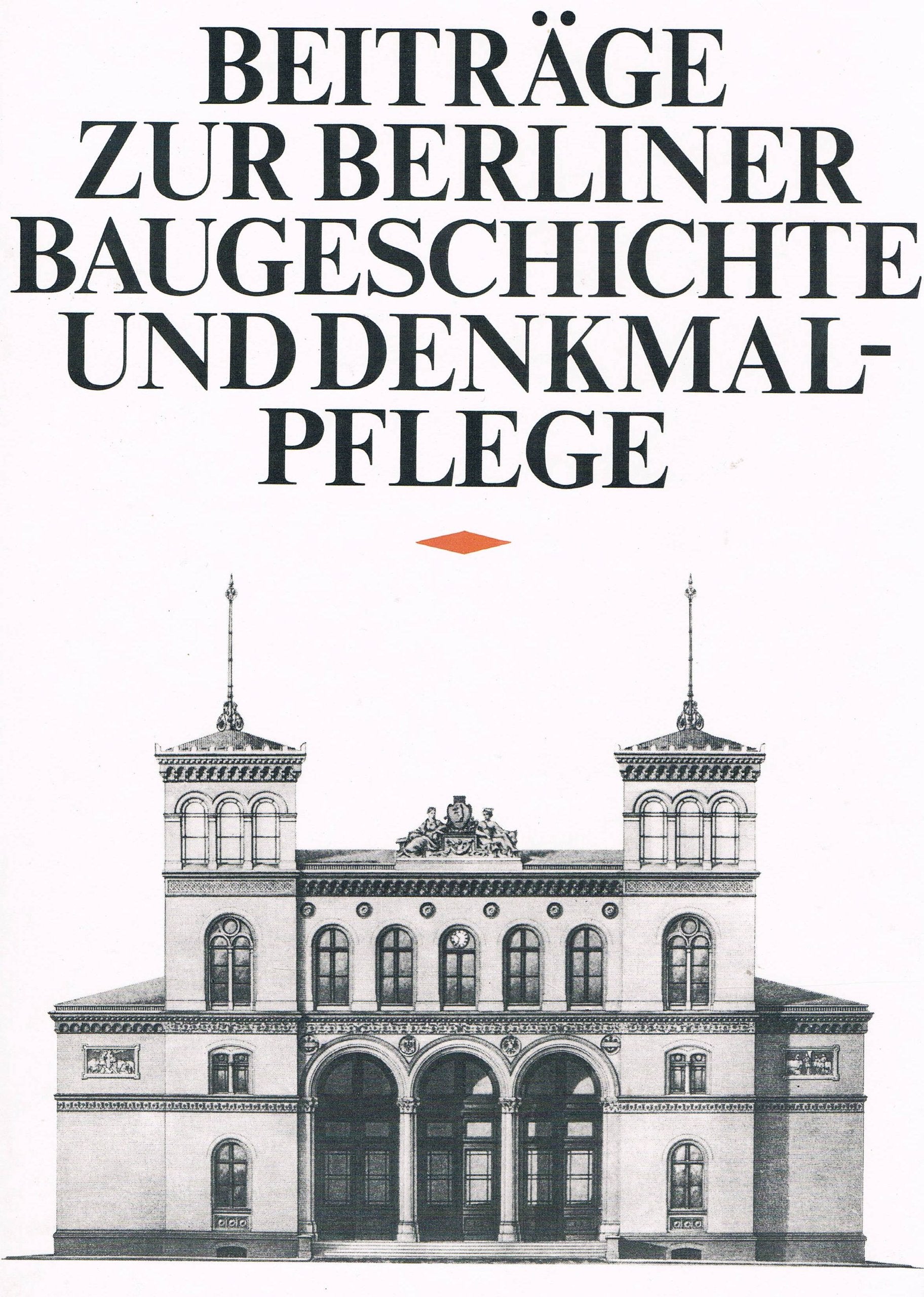 Beiträge zur Berliner Baugeschichte und Denkmalpflege Architecture