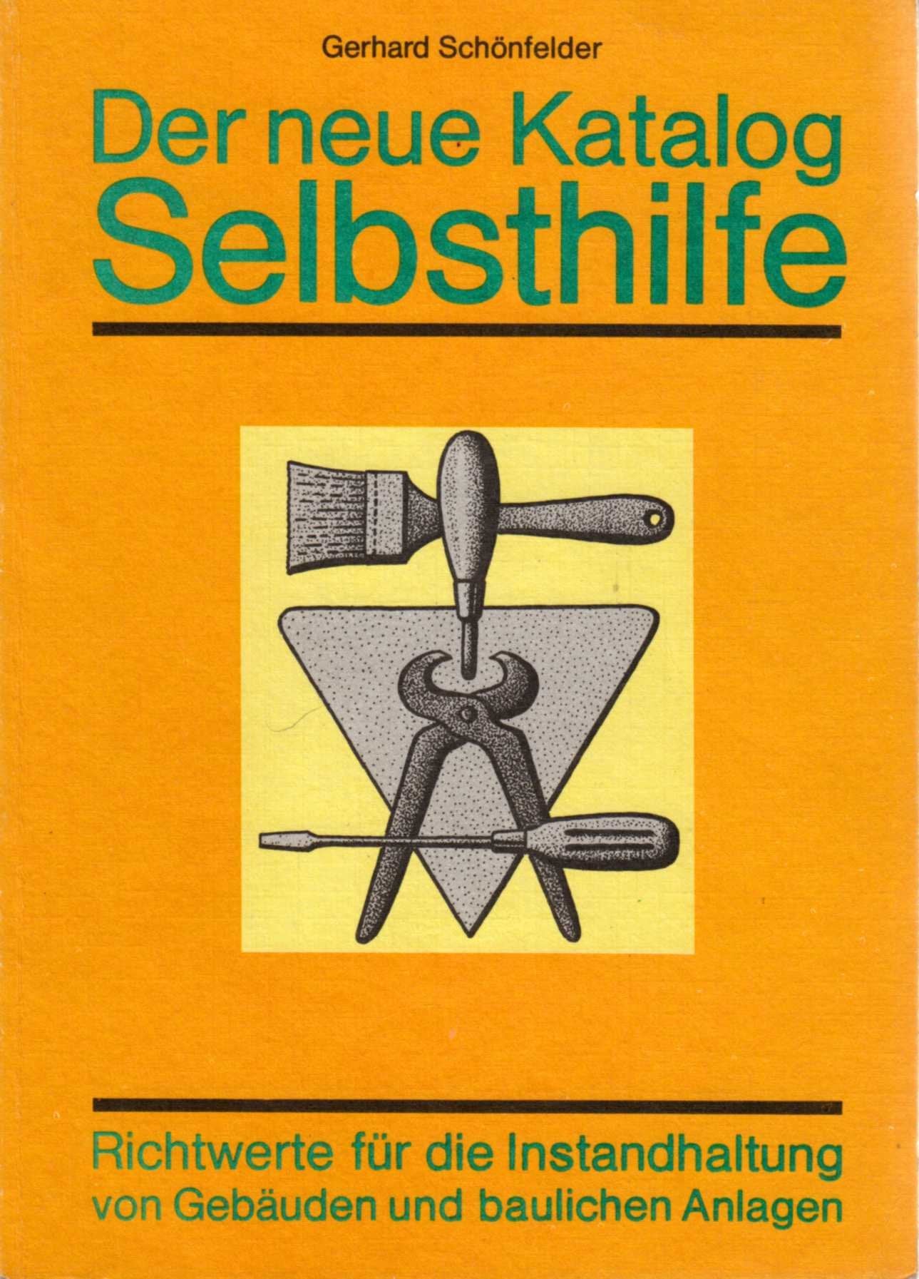 Der neue Katalog Selbsthilfe. Richtwerte für die Instandhaltung von Gebäuden und baulichen Anlagen. Books