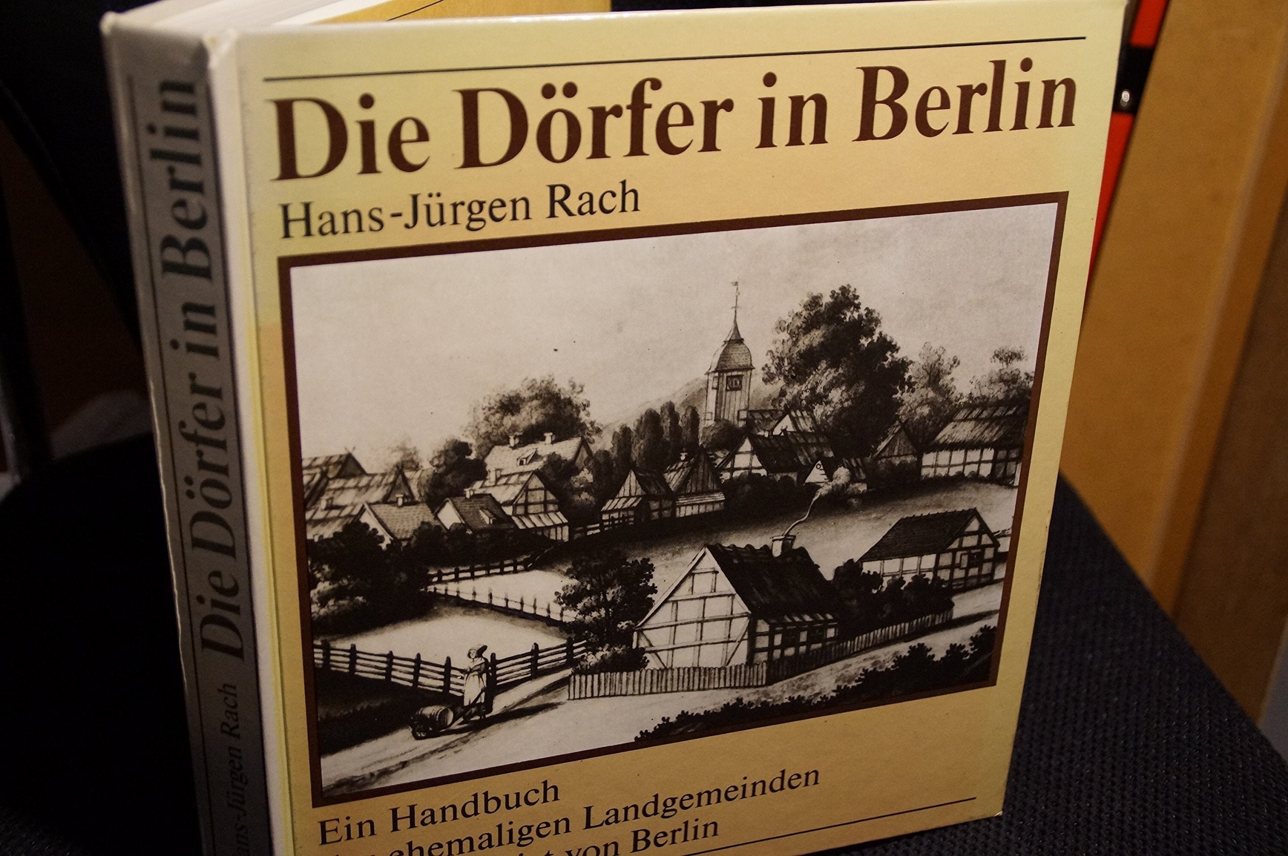 Die Dörfer in Berlin. Ein Handbuch der ehemaligen Landgemeinden im Stadtgebiet von Berlin Architecture