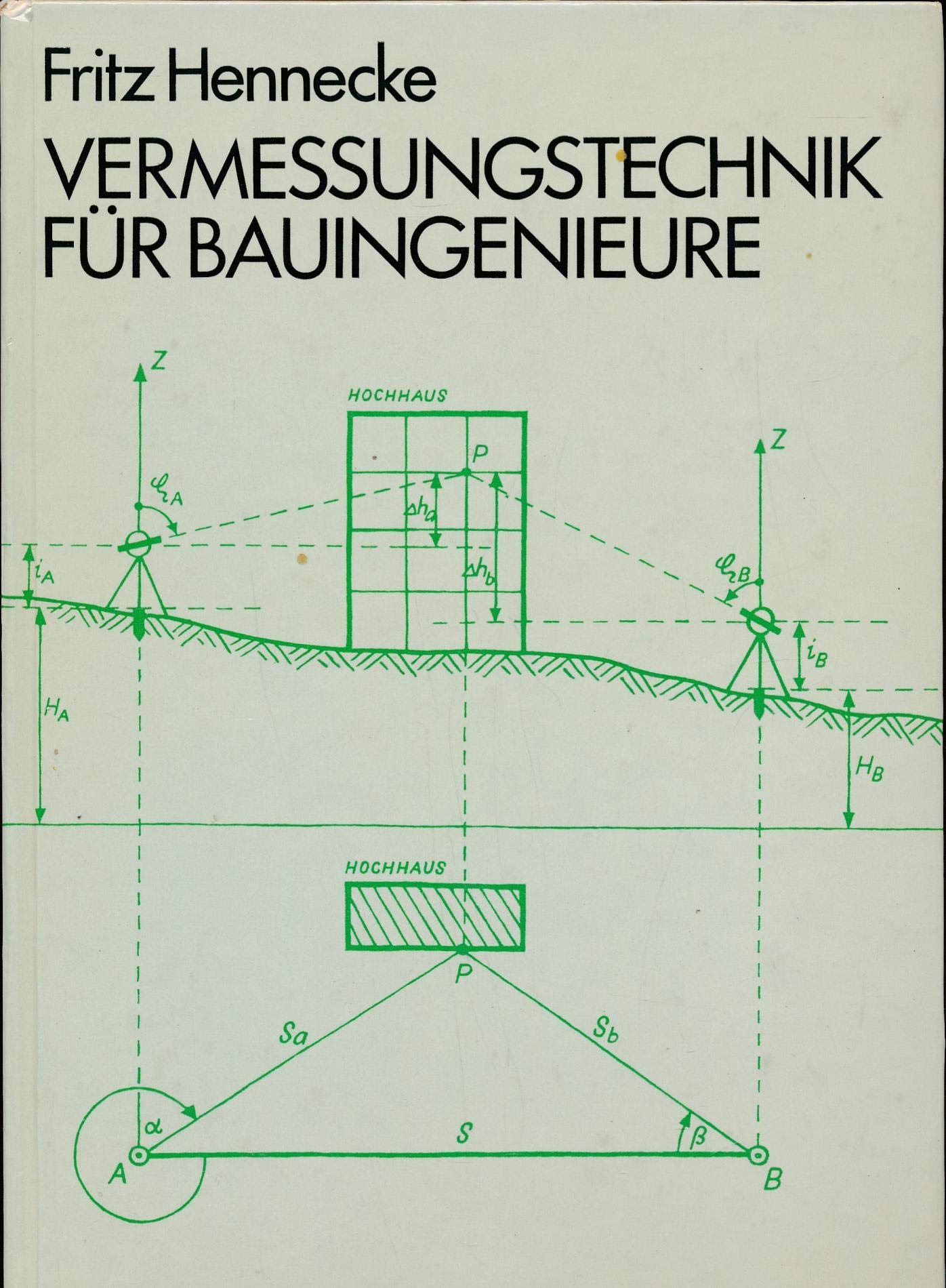 Vermessungstechnik für Bauingenieure Business & Technology