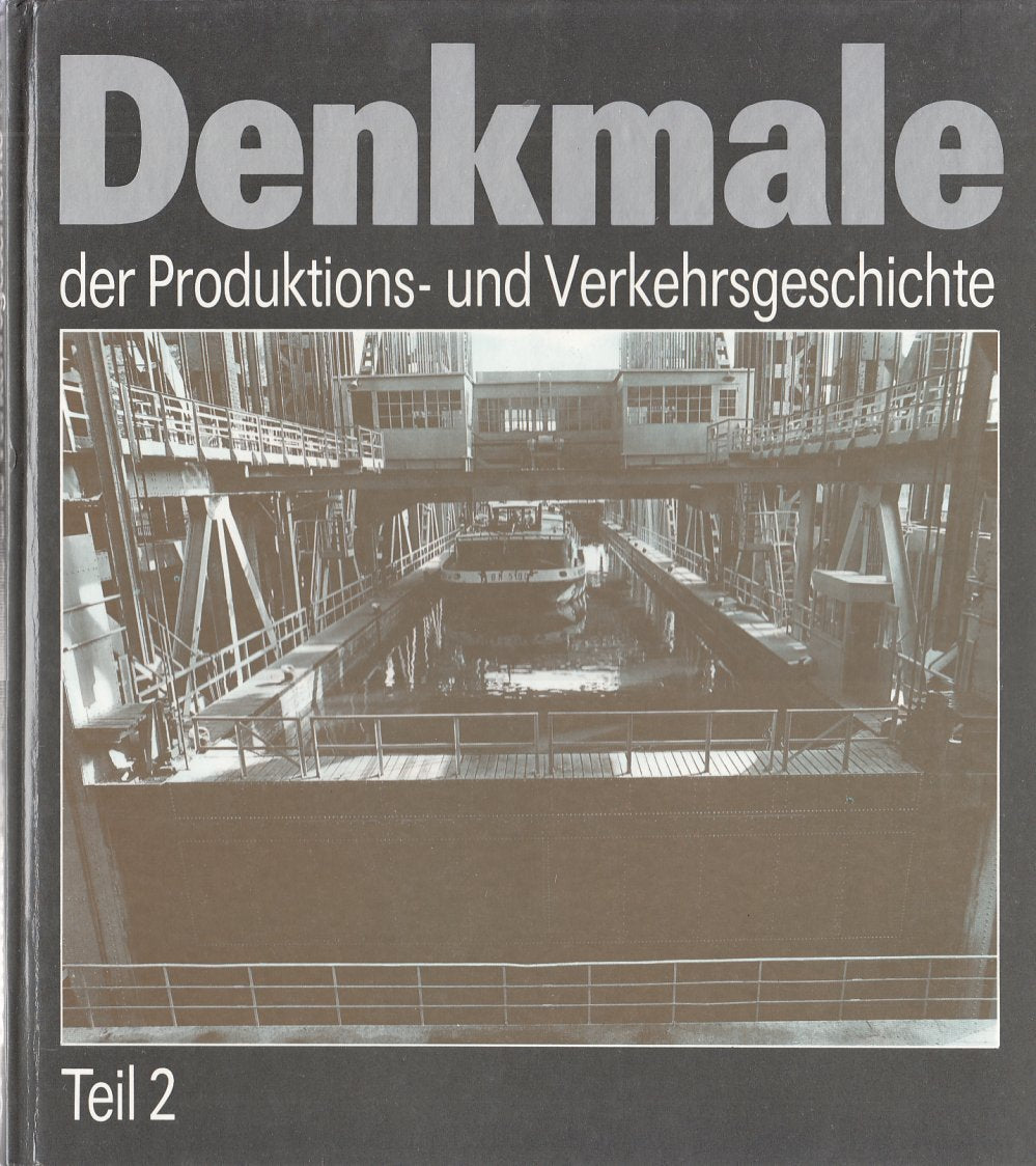 Denkmale der Produktions- und Verkehrsgeschichte, Teil 2 Books