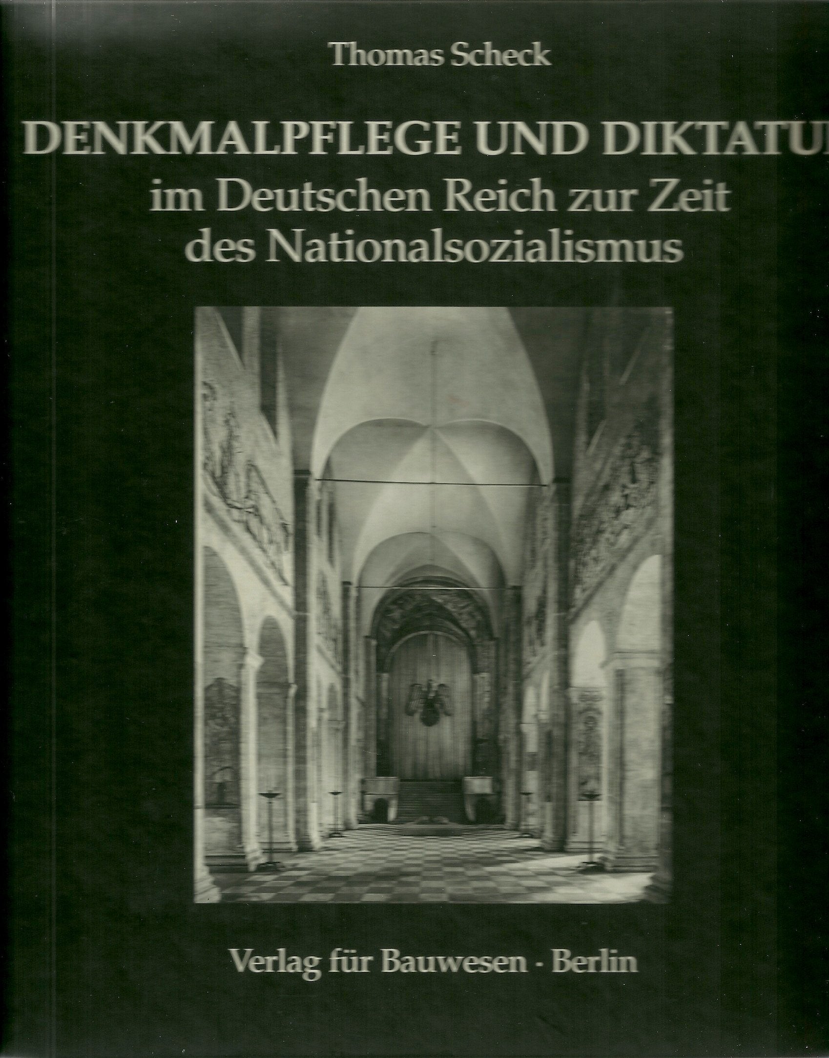 Denkmalpflege und Diktatur: Die Erhaltung von Bau- und Kunstdenkmälern in Schleswig-Holstein und im Deutschen Reich zur Zeit des Nationalsozialismus Architecture
