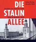 Die Stalinallee: Geschichte einer deutschen Strasse: Geschichte einer deutschen Straße Books